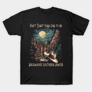 Funny Gift Boys Girls Don't Trust Your Soul To No Backwoods T-Shirt